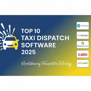 top 10 taxi dispatch softwar 2025